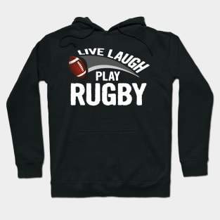 Live laugh play rugby sport Hoodie